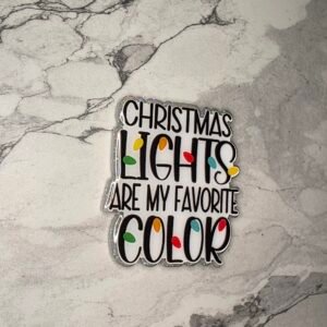 Christmas lights are my favorite color