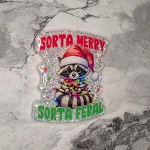 Sorta merry sorta ferral- white glitter